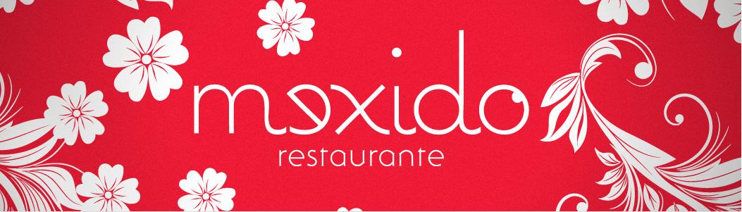 Mexido Restaurante: mexendo com os sabores da minha infância!